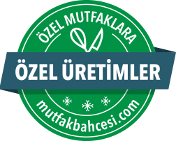 Özel Mutfaklara Özel Üretimler